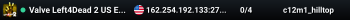 Valve Left4Dead 2 US East Server (srcds1002-iad1.121.222)