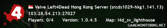 Valve Left4Dead Hong Kong Server (srcds1029-hkg1.141.13)