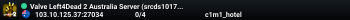 Valve Left4Dead 2 Australia Server (srcds1017-syd1.171.20)