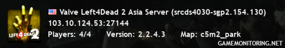 Valve Left4Dead 2 Asia Server (srcds4030-sgp2.154.130)