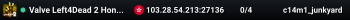 Valve Left4Dead 2 Hong Kong Server (srcds1029-hkg1.141.122)