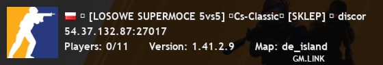 ★ [LOSOWE SUPERMOCE 5vs5] ★Cs-Classic★ [SKLEP] ★ discor