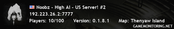 Noobz - High AI - US Server! #2