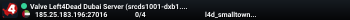 Valve Left4Dead Dubai Server (srcds1001-dxb1.161.2)