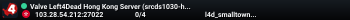 Valve Left4Dead Hong Kong Server (srcds1030-hkg1.141.8)
