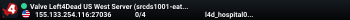 Valve Left4Dead US West Server (srcds1001-eat1.117.22)