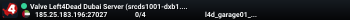 Valve Left4Dead Dubai Server (srcds1001-dxb1.161.13)