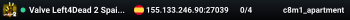 Valve Left4Dead 2 Spain Server (srcds1001-mad1.195.25)