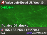 Valve Left4Dead US West Server (srcds1001-eat1.117.27)