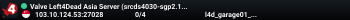 Valve Left4Dead Asia Server (srcds4030-sgp2.154.14)
