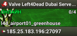 Valve Left4Dead Dubai Server (srcds1001-dxb1.161.83)