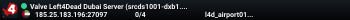 Valve Left4Dead Dubai Server (srcds1001-dxb1.161.83)