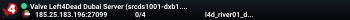 Valve Left4Dead Dubai Server (srcds1001-dxb1.161.85)