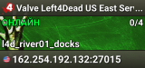 Valve Left4Dead US East Server (srcds1001-iad1.121.1)