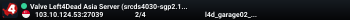 Valve Left4Dead Asia Server (srcds4030-sgp2.154.25)