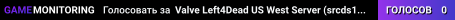 Valve Left4Dead US West Server (srcds1001-eat1.117.5)