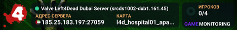 Valve Left4Dead Dubai Server (srcds1002-dxb1.161.45)