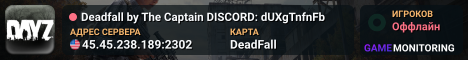 Deadfall by The Captain      DISCORD: dUXgTnfnFb