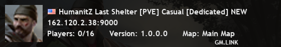 HumanitZ Last Shelter [PVE] Casual [Dedicated] NEW