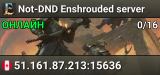 Not-DND Enshrouded server