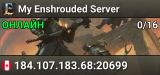 My Enshrouded Server