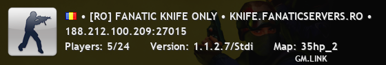 • [RO] FANATIC KNIFE ONLY • KNIFE.FANATICSERVERS.RO •
