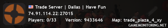 Trade Server | Dallas | Have Fun