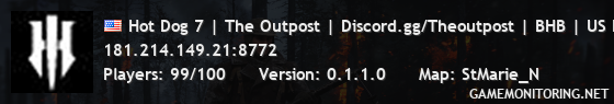 Hot Dog 7 | The Outpost | Discord.gg/Theoutpost | BHB | US East