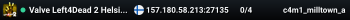 Valve Left4Dead 2 Helsinki Server (srcds1007-hel-hetz.380.121)
