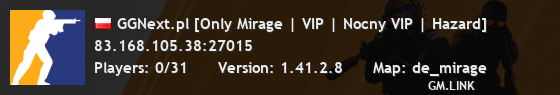 GGNext.pl [Only Mirage | VIP | Nocny VIP | Hazard]