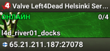 Valve Left4Dead Helsinki Server (srcds1010-hel-hetz.380.64)