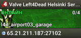 Valve Left4Dead Helsinki Server (srcds1010-hel-hetz.380.88)
