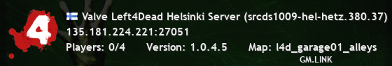 Valve Left4Dead Helsinki Server (srcds1009-hel-hetz.380.37)