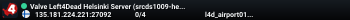 Valve Left4Dead Helsinki Server (srcds1009-hel-hetz.380.78)