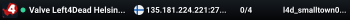 Valve Left4Dead Helsinki Server (srcds1009-hel-hetz.380.6)