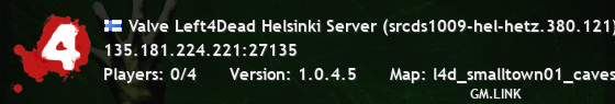 Valve Left4Dead Helsinki Server (srcds1009-hel-hetz.380.121)