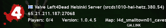 Valve Left4Dead Helsinki Server (srcds1010-hel-hetz.380.54)
