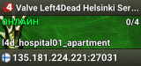 Valve Left4Dead Helsinki Server (srcds1009-hel-hetz.380.17)