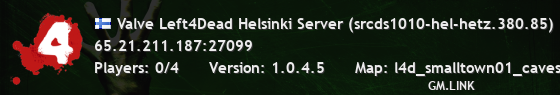 Valve Left4Dead Helsinki Server (srcds1010-hel-hetz.380.85)