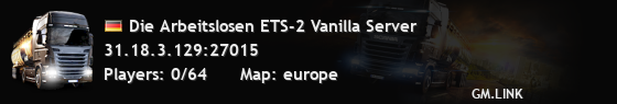 Die Arbeitslosen ETS-2 Vanilla Server