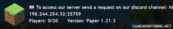 To access our server send a request on our discord channel: https://discord.gg/uqjD4xPVHc.