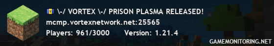 \-/ VORTEX \-/ PRISON PLASMA RELEASED!